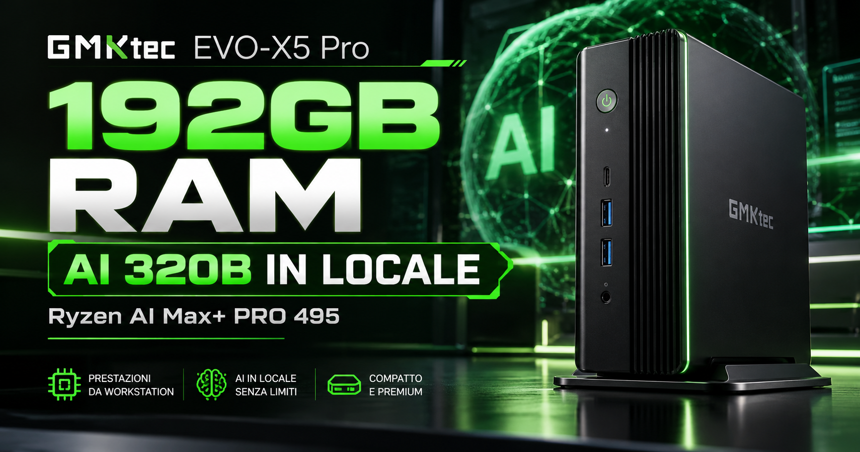 GMKtec EVO-X5 Pro: 192GB di RAM e AI fino a 320B completamente in locale